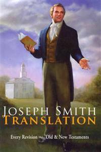 Joseph Smith Translation: Old & New Testaments