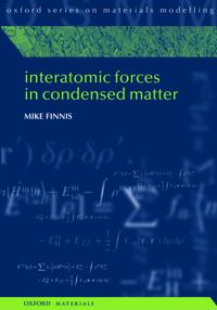 Interatomic Forces in Condensed Matter
