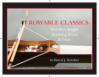 Rowable Classics: Wooden Single Sculling Boats and Oars