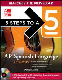 5 Steps to a 5 AP Spanish Language 2014-2015