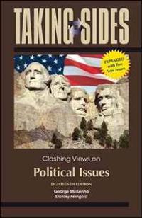 Taking Sides: Clashing Views on Political Issues, Expanded
