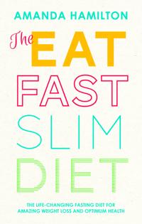 The Eat, Fast, Slim Diet