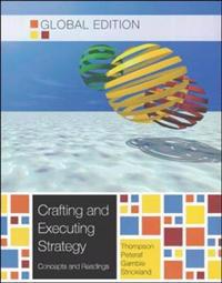 Crafting and Executing Strategy: Concepts and Readings