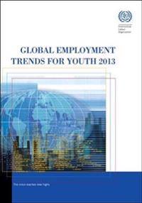 Global Employment Trends for Youth 2013