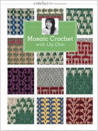 Mosaic Crochet with Lily Chin