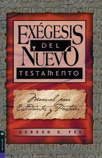 Exegesis del Nuevo Testamento/ Exergesis of the New Testament