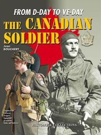 The Canadian Soldier in North-West Europe, 1944-1945
