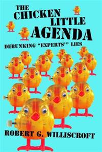 The Chicken Little Agenda