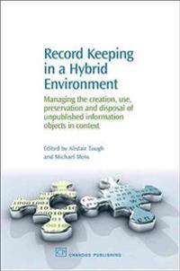 Record Keeping in a Hybrid Environment