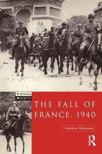 The Fall of France, 1940