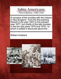 A Narrative of the Troubles with the Indians in New-England