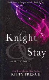 Knight and Stay