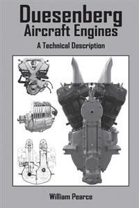 Duesenberg Aircraft Engines: A Technical Description