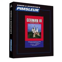 German III, Comprehensive: Learn to Speak and Understand German with Pimsleur Language Programs