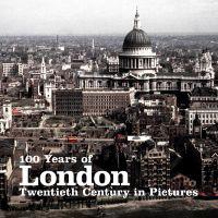 100 Years of London