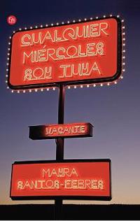 Cualquier Miercoles Soy Tuya = Any Wednesday I'm Yours