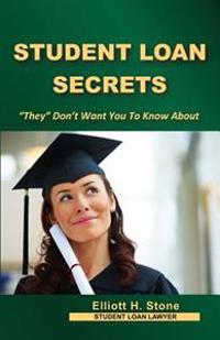Student Loan Secrets: They Don't Want You to Know about
