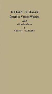 Letters to Vernon Watkins