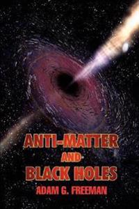Anti-matter and Black Holes