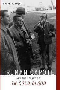 Truma Capote and the Legacy of 'in Cold Blood'