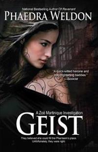 Geist: A Zoe Martinique Investigation