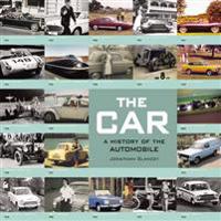The Car - a History of the Automobile