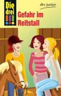 Die drei !!! - Gefahr im Reitstall (Ausrufezeichen)