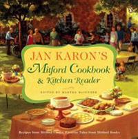 Jan Karon's Mitford Cookbook & Kitchen Reader: Recipes from Mitford Cooks, Favorite Tales from Mitford Books