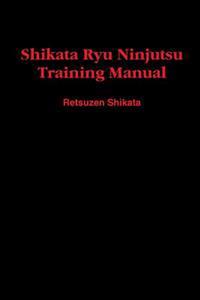 Shikata Ryu Ninjutsu Training Manual