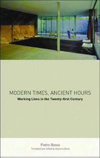Modern Times, Ancient Hours