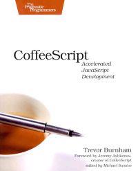 CoffeeScript: Accelerated JavaScript Development