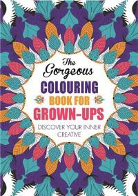 The Gorgeous Colouring Book for Grown-ups