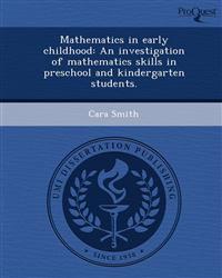 Mathematics in early childhood: An investigation of mathematics skills in preschool and kindergarten students.