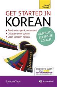 Get Started in Beginner's Korean: Teach Yourself