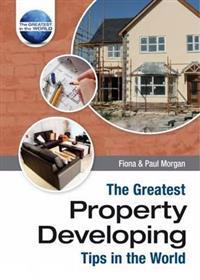 Greatest Property Developing Tips in the World