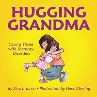 Hugging Grandma: Loving Those with Memory Disorders