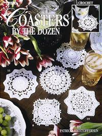 Coasters by the Dozen (Leisure Arts #3081)
