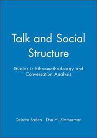 Talk and Social Structure