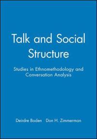 Talk and Social Structure