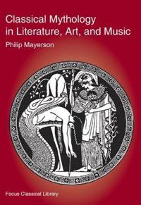 Classical Mythology in Literature, Art, and Music