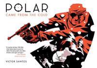 Polar: Came from the Cold