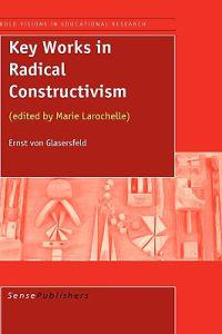 Key Works in Radical Constructivism