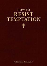 How to Resist Temptation