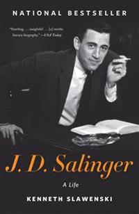 J. D. Salinger: A Life
