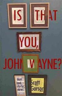 Is That You, John Wayne?