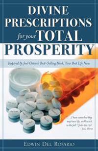 Divine Prescriptions for Your Total Prosperity