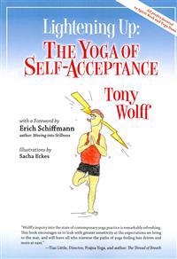 Lightening Up: The Yoga of Self-Acceptance