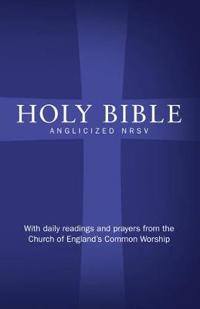 Anglicized Bible-NRSV: With Daily Prayer and Readings from the Church of England's Common Worship