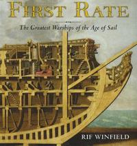 First Rate: The Greatest Warships of the Age of Sail