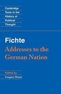 Fichte - Addresses to the German Nation